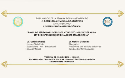 Semana de la Masonería: Panel de reflexiones sobre los conceptos que integran la Ley de la Despenalización del aborto en Argentina