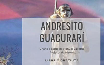 Charla: Andresito Guacurarí