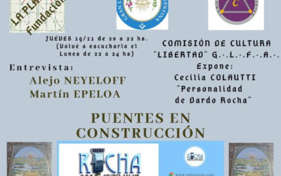 Puentes en Construcción – Cecilia Colautti «Personalidad de Dardo Rocha»