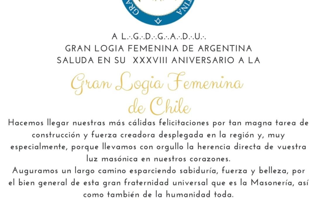 Salutación a la Gran Logia Femenina de Chile en su XXXVIII Aniversario